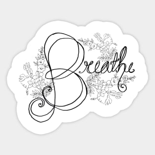 Breathe Script Sticker